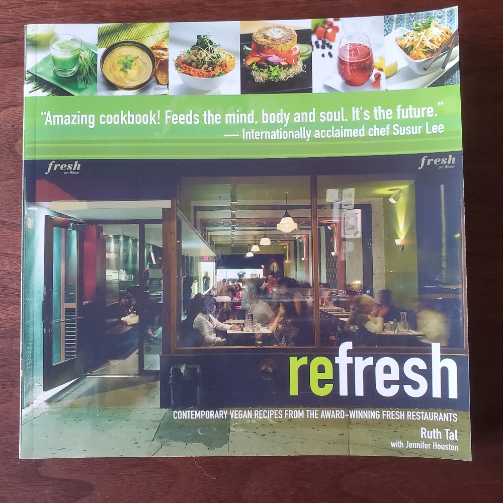 Refresh: Contemporary Vegan Recipes from the Award-Winning Fresh Restaurants